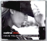 Celine Dion - Have You Ever Been In Love